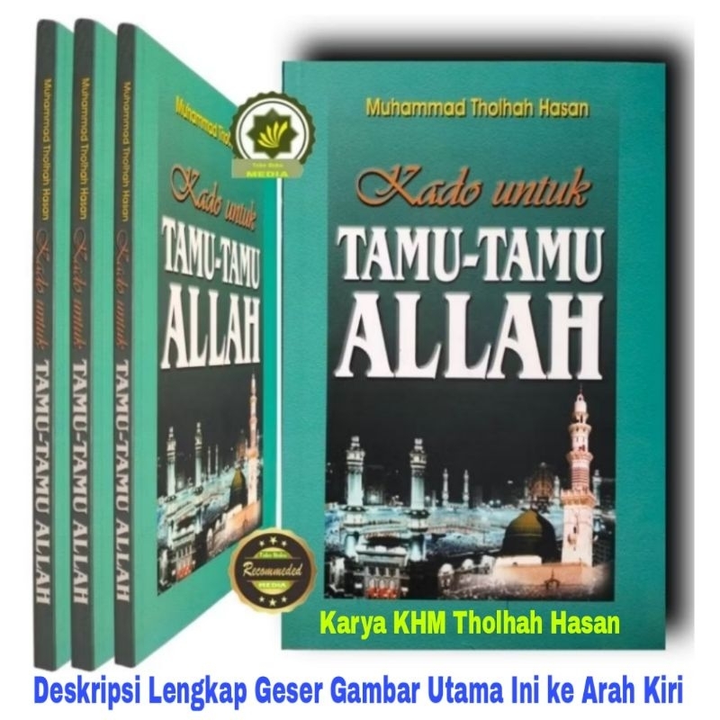 Buku KADO UNTUK TAMU ALLAH Haji Undangan Nabi Ibrahim & Undangan Kerajaan Hingga Makna Penyerahan Di