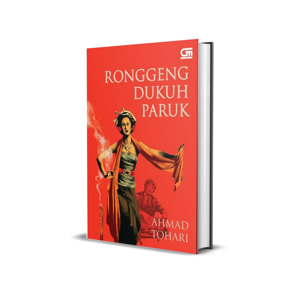 Ronggeng Dukuh Paruk - Ahmad Tohari