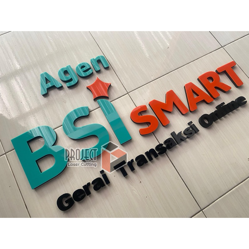 AGEN BSI SMART GERAI TRANSAKSI ONLINE/BSI SMART AKRILIK/TULISAN AGEN BSI AKRILIK MIRAH