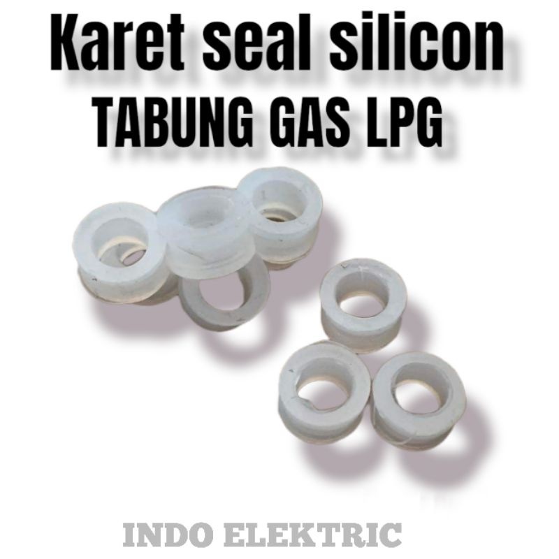 KARET SEAL SIL PUTIH SILICON TABUNG GAS LPG/ELPIJI 3KG 5,5KG 12KG / ELPIJI 3KG KOSONG BEKAS