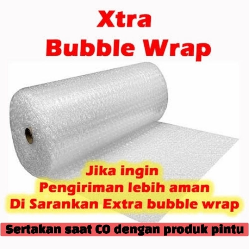 

Xtra bubble wrap khusus untuk pintu