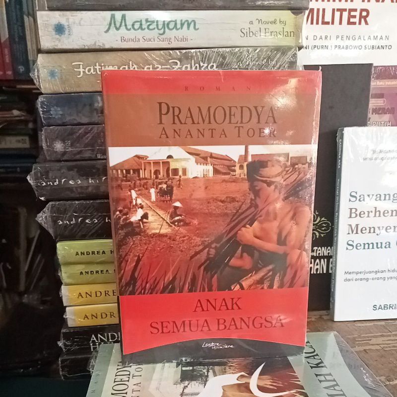 BUKU NOVEL ROMAN ANAK SEMUA BANGSA - Pramudya Ananta Toer