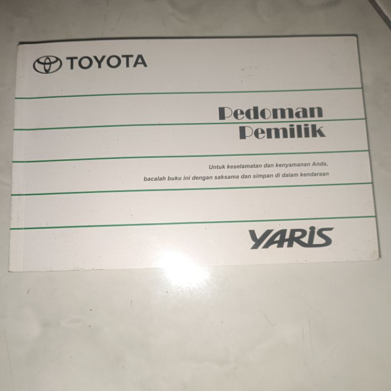 Buku Pedoman Pemilik/Manual Book/Owners Manual Toyota Yaris Bakpao 2005-2013