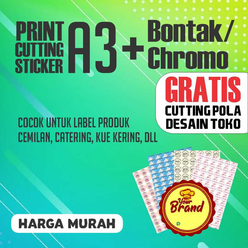 

CETAK STIKER A3+ CHROMO / BONTAK + CUTTING UNTUK USAHA