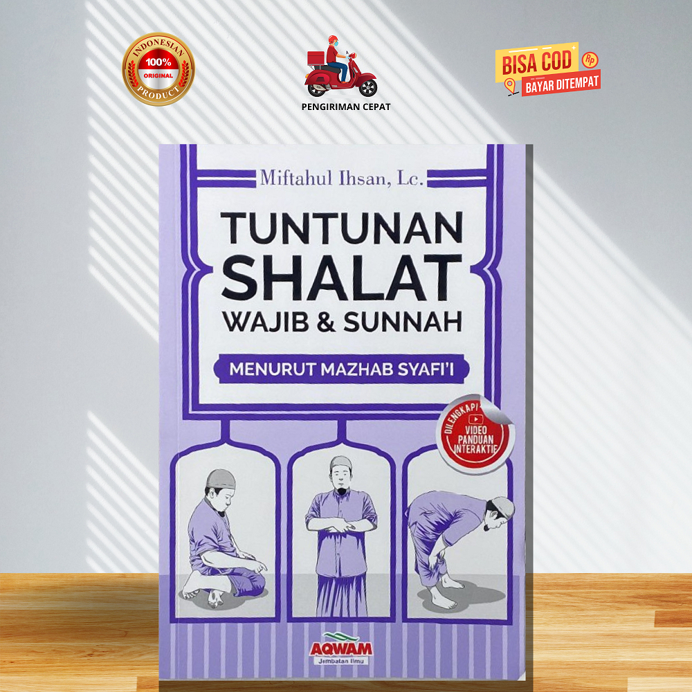 Tuntunan Sholat Wajib dan Sunnah | Terlengkap Buku Panduan Ibadah Harian | Mazhab Syafi'i