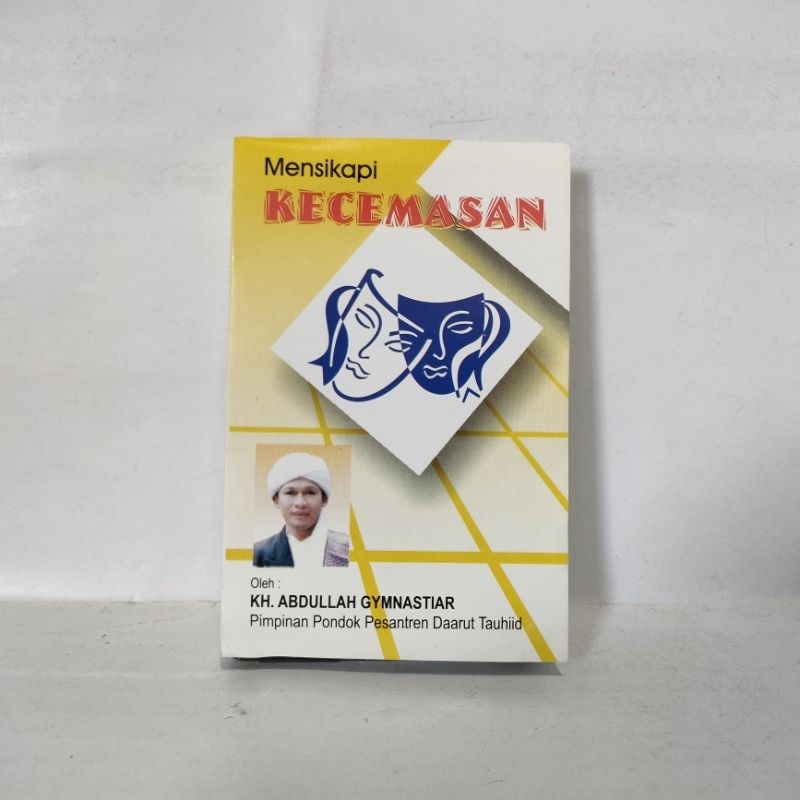 Kaset KH Abdullah Gymnastiar Mensikapi Kecemasan