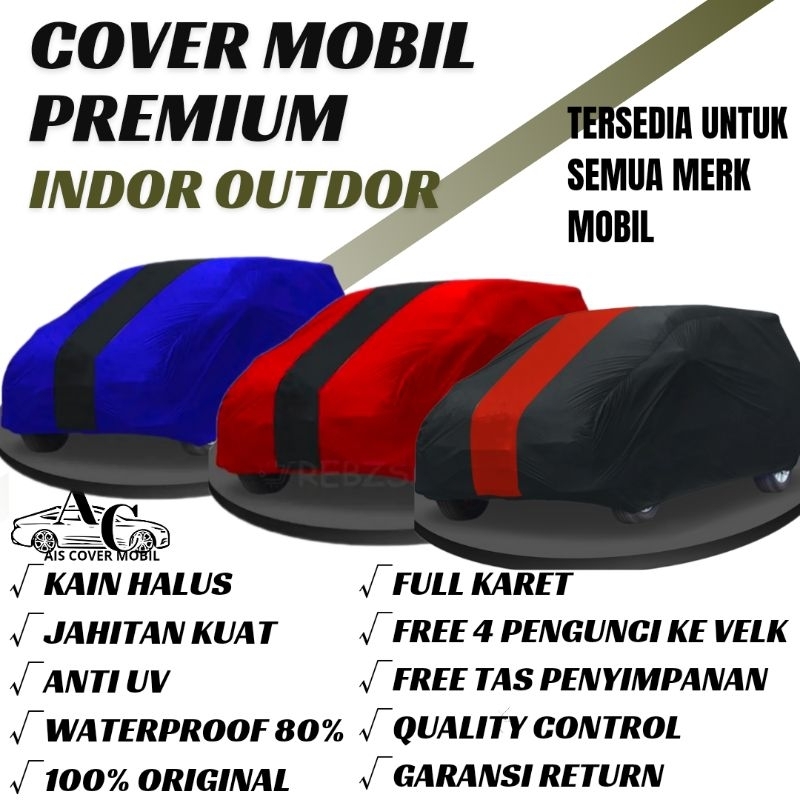 Cover Sarung Mobil Avanza Xenia Calya Sigra Agya Ayla Brio Premium Waterproof
