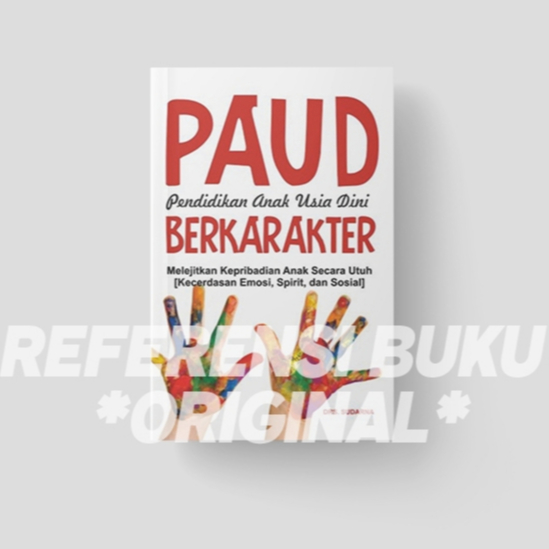 PAUD Pendidikan Anak Usia Dini Berkarakter Drs. Sudarna