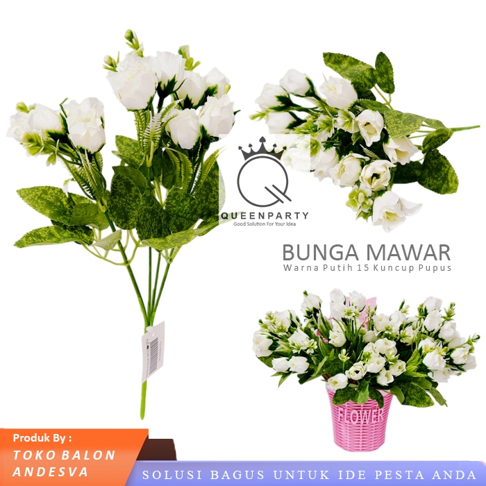 Bunga Artificial Mawar Pupus / Bunga Plastik Tanaman Artificial Buket Bunga Mawar 15 pupus putih