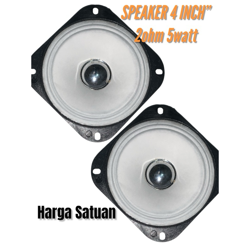 SPEAKER 4 INCH - 2 Ohm 5 Watt | Harga Satuan