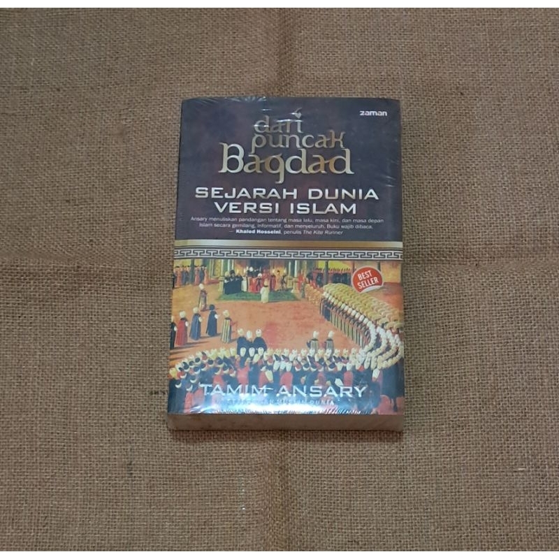 DARI PUNCAK BAGDAD SEJARAH DUNIA VERSI ISLAM