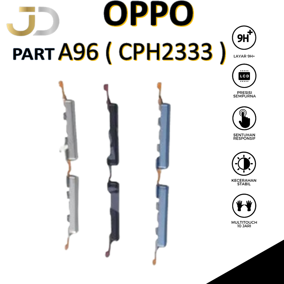 TOMBOL LUAR VOLUME OPPO A96 ( CPH2333 )
