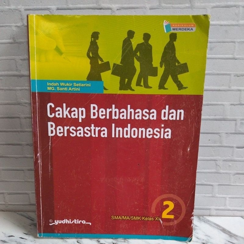 Cakap Berbahasa Indonesia dan Bersastra Indonesia SMA/MA/SMK Kelas 11