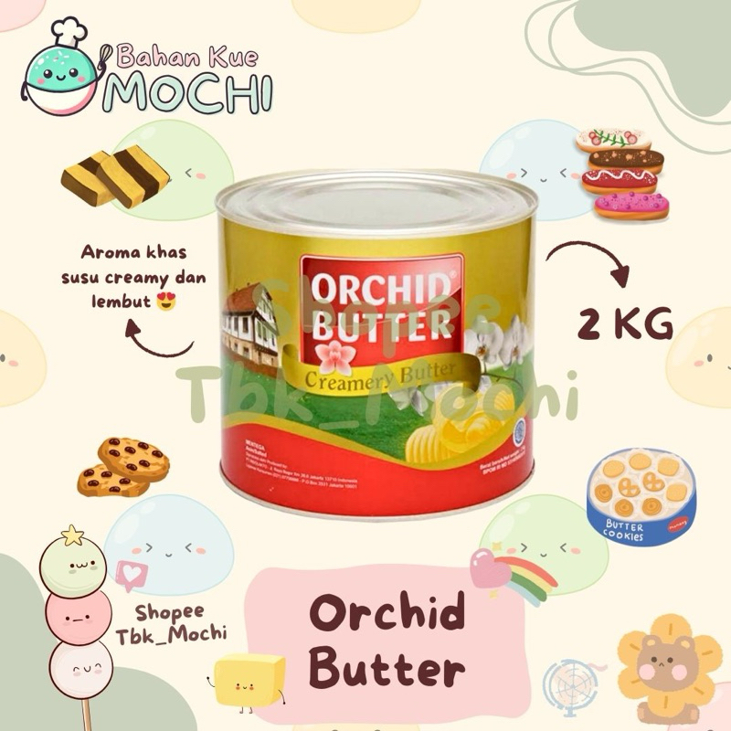 

Mentega Butter Orchid Butter / Orchid Butter Mentega 2KG