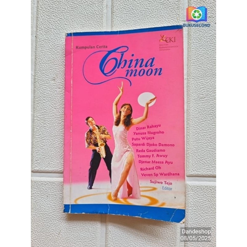 China Moon - Kumpulan Cerita Pendek Cerpen Editor Sujiwo Tejo - Novel Bekas Preloved Original