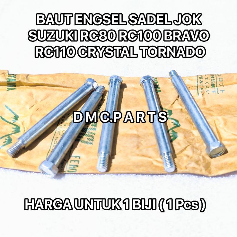 BOLT BAUT ENGSEL SADEL JOK SUZUKI RC80 RC100 BRAVO RC110 CRYSTAL TUNE TORNADO ( 1 Pcs ) RC 80 100 11