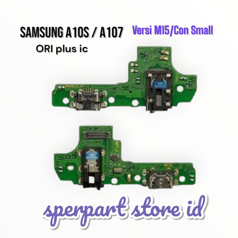 PAPAN CAS KONEKTOR CHARGER SAMSUNG A10S/A107 VERSI M15/CON SMALL  Plus IC