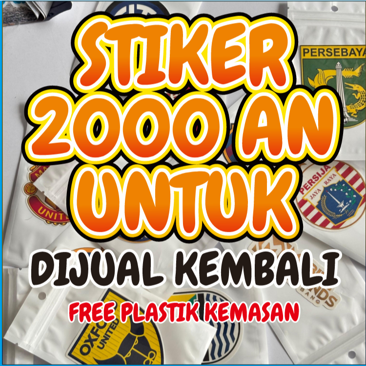 

STIKER 2000 an UNTUK DIJUAL LAGI / FREE PLASTIK