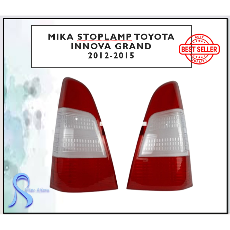 Mika Stoplamp Toyota Innova Grand 2012 2013 2014 2015/ Mika Lampu Belakang Innova 2012 2013 2014 201