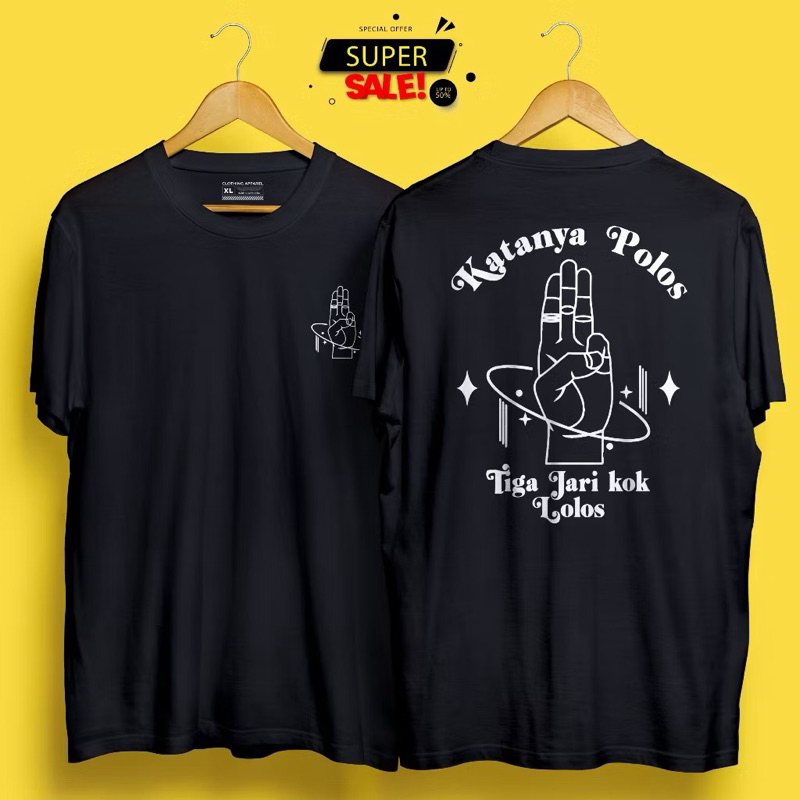 KAOS TSHIRT KATANYA POLOS TIGA JARI KOK LOLOS