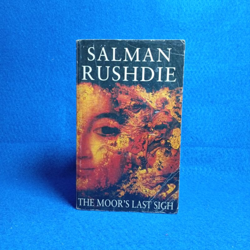 The Moor's Last Sigh by Salman Rushdie