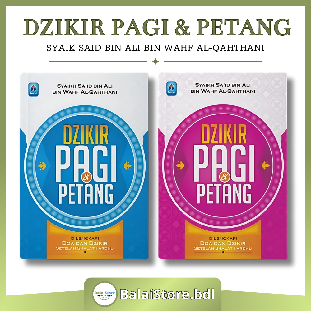Dzikir Pagi Petang Syeikh Al Qahthani Pustaka Arafah Buku zikir Pagi dan Petang Saku zikir Pagi Sore
