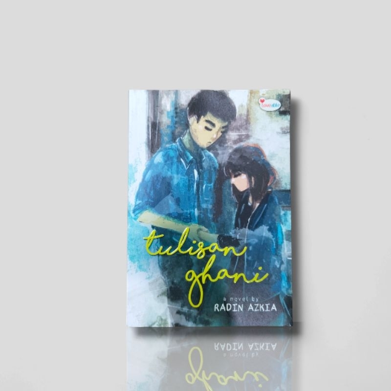 [ORIGINAL] NOVEL REMAJA / TULISAN GHANI / RADIN AZKIA