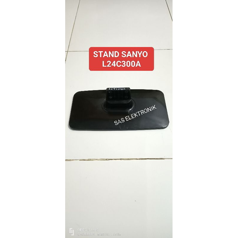 STAND BRACKET KAKI PEDESTAL DUDUKAN TV LED SANYO 24 INCH L24C300A L24C300 AL 24C300A L 24C300 A