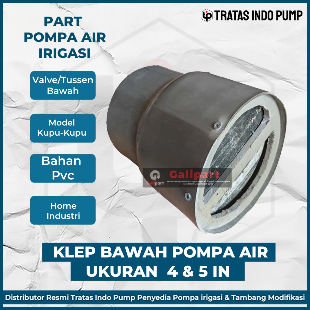 Kelep Pompa Air ukuran 4" dan 5" Inch PVC Valve Tussen