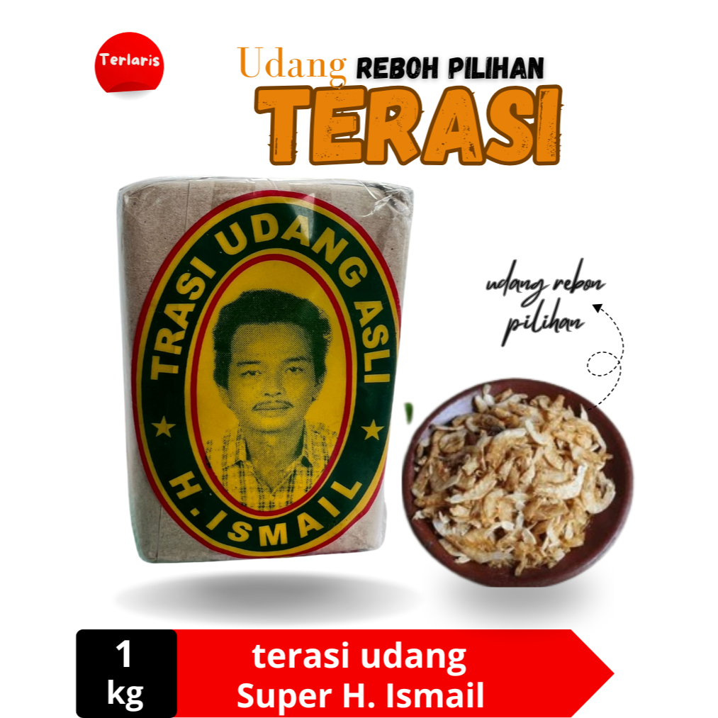 

Terasi udang super/Terasi Super H.ismail berat 1 kg