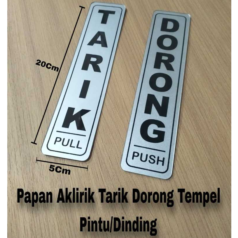 

Papan Aklirik Tarik Dan Dorong Tempel Dinding/Pintu.