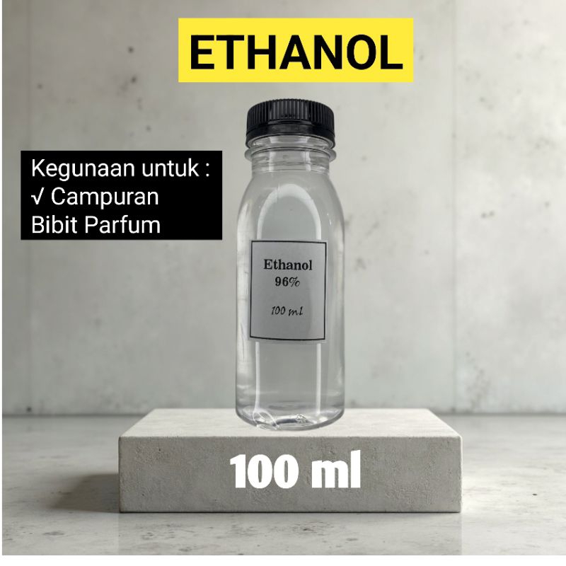 ETHANOL96% 100ML CAMPURAN PELARUT PARFUM SPRAY TERBAIK