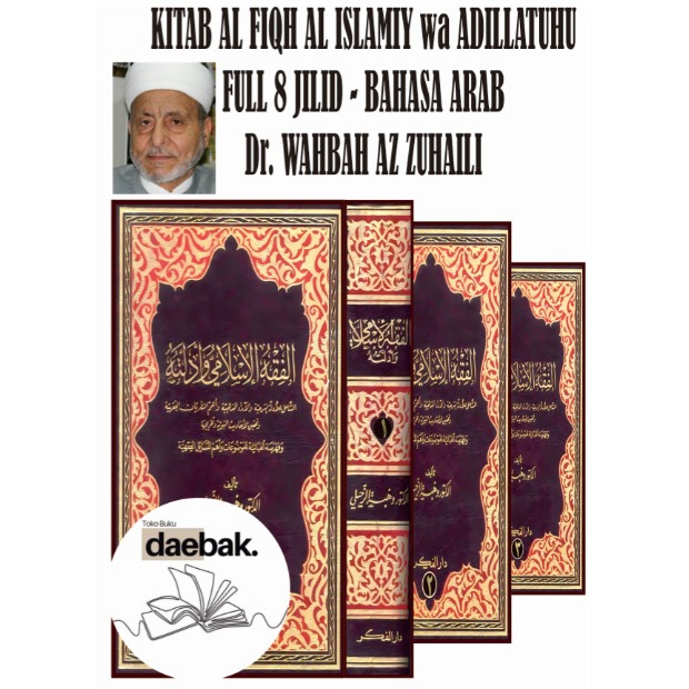 [ARAB] TL - KITAB FIQIH ISLAM WA ADILLATUHU - AL FIQH AL ISLAMIY WA ADILLATUHU WAHBAH AZ ZUHAILI