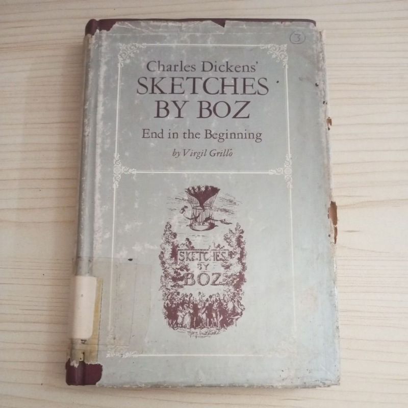 BUKU CHARLES DICKENS SKETCHES BY BOZ END IN THE BEGINNING BY VIRGIL GRILLO