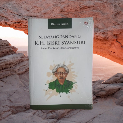 Buku Selayang Pandang KH Bisri Syansuri - Rizem Aizid - Diva Press Bukumusi Original