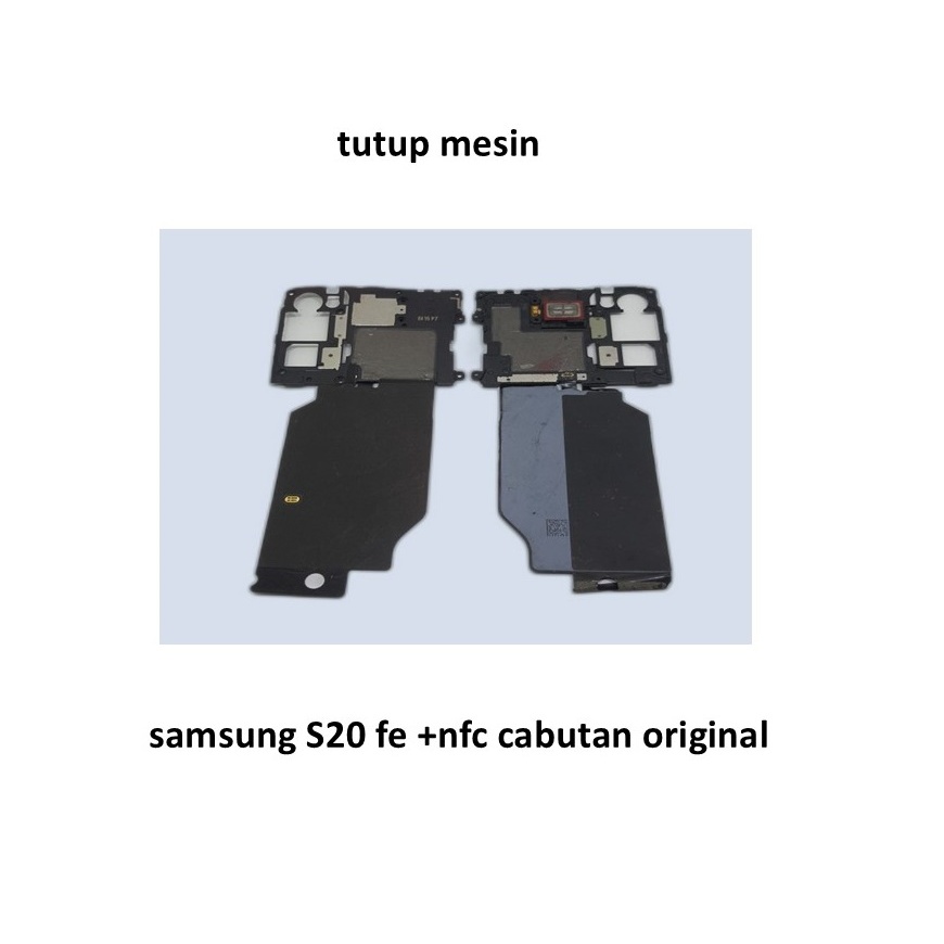 tutup mesin samsung S20 fe +nfc cabutan original