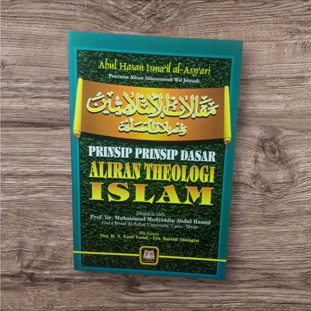 PRINSIP PRINSIP DASAR ALIRAN THEOLOGI ISLAM - PUSTAKA SETIA