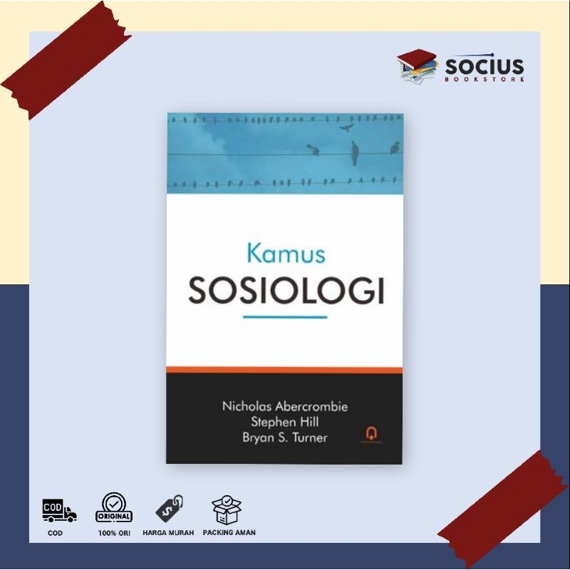 BUKU KAMUS [ ORIGINAL ] KAMUS SOSIOLOGI - NICHOLAS ABERCROMBIE - PUSTAKA PELAJAR - SOCIUS BOOKSTORE