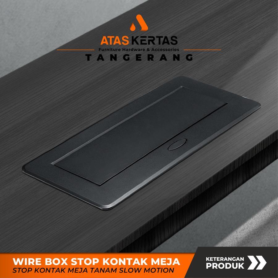 steker wire box meja - stop kontak meja tanam - pengaman stop kontak meja