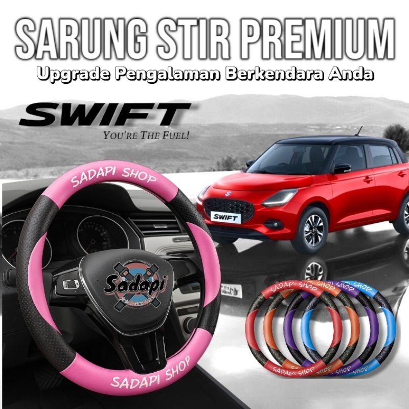 Sarung Stir Mobil Suzuki Swift, Cover Stir Mobil Swift, Sarung Stir Minibus
