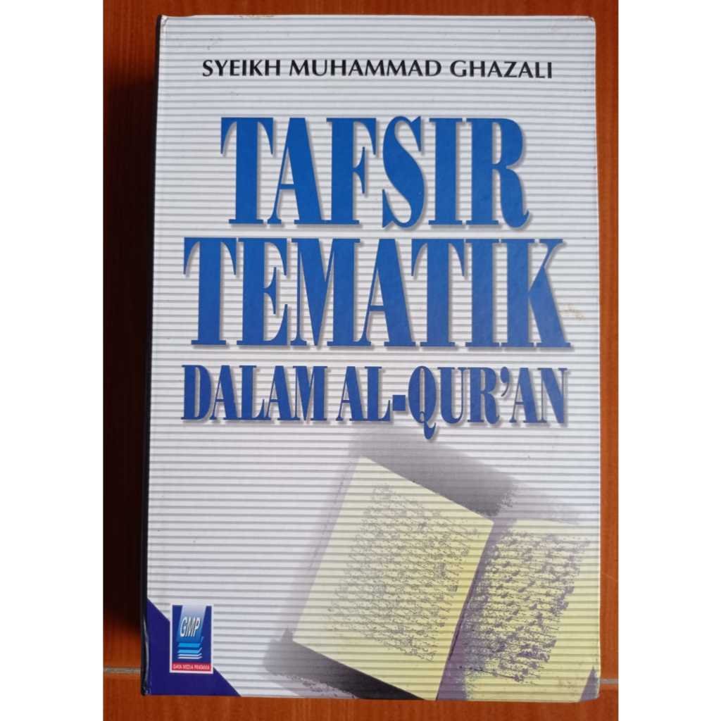 Syeikh Muhammad Ghazali Tafsir Tematik dalam Al-Qur'an