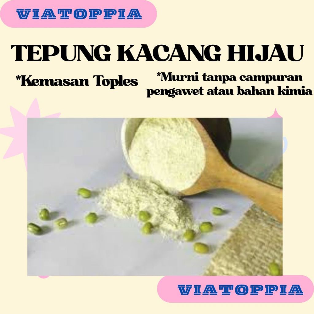 

TEPUNG KACANG HIJAU MURNI TANPA CAMPURAN PENGAWE DAN GLUTEN KEMASAN TOPLES