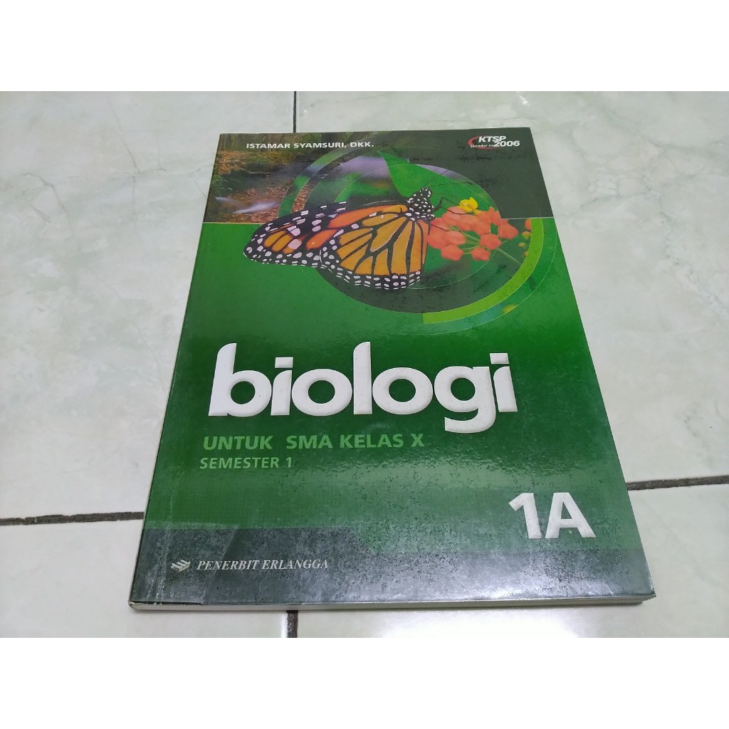 Buku Biologi SMA Kelas X 1 Semester 1 Erlangga - Istamar Syamsuri