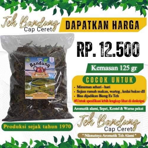 

TEH BANDUNG CAP CERET | (125gr) | AROMATIK TEH ALAMI, SEPET, KENTEL, NIKMAT | COCOK UNTUK USAHA ES TEH | MINUMAN SEHARI - HARI ,HIDANGAN RUMAH MAKAN, WARTEG, WARUNG BAKSO DLL