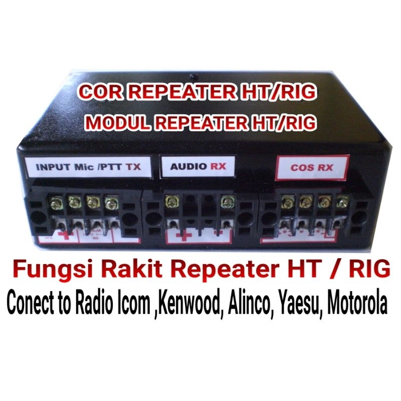 INTERFACE / COR REPEATER Fungsi Rakit Repeater Rig/ Ht Vhf Uhf