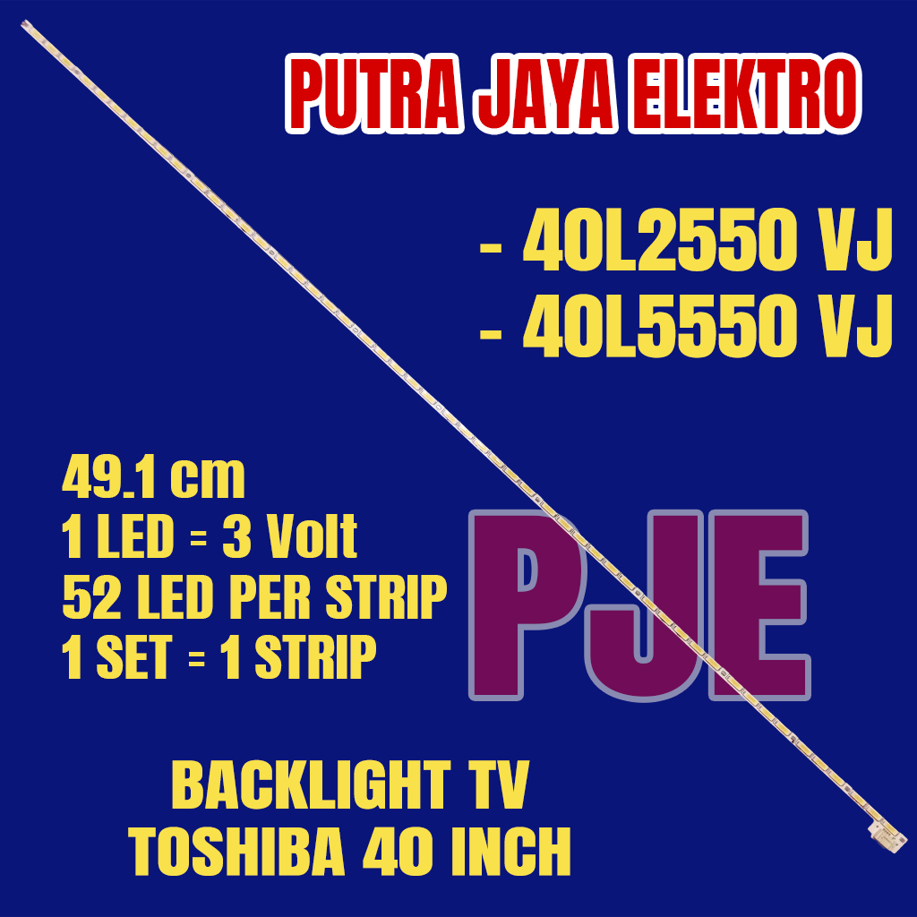 BACKLIGHT TV LED TOSHIBA 40 INC 40L2550 40L5550 VJ LAMPU BL 40L 40L2550VJ 40L5550VJ SMD STRIP BERAS 