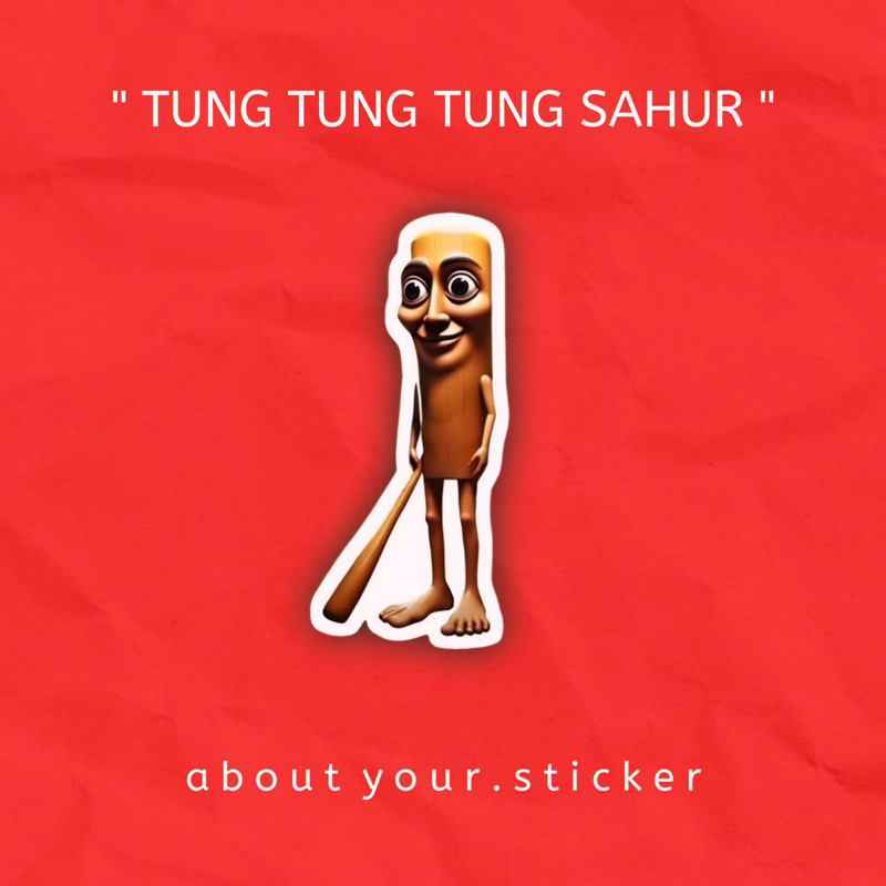 

STICKER PACK ANOMALI “ TUNG SAHUR “ isi 2pcs
