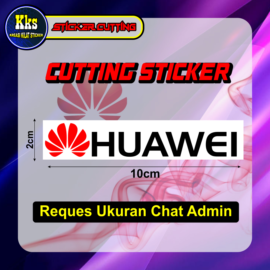 

STICKER CUTTING HUAWAI BAHAN VINYL PREMIUM ANTI LUNTUR