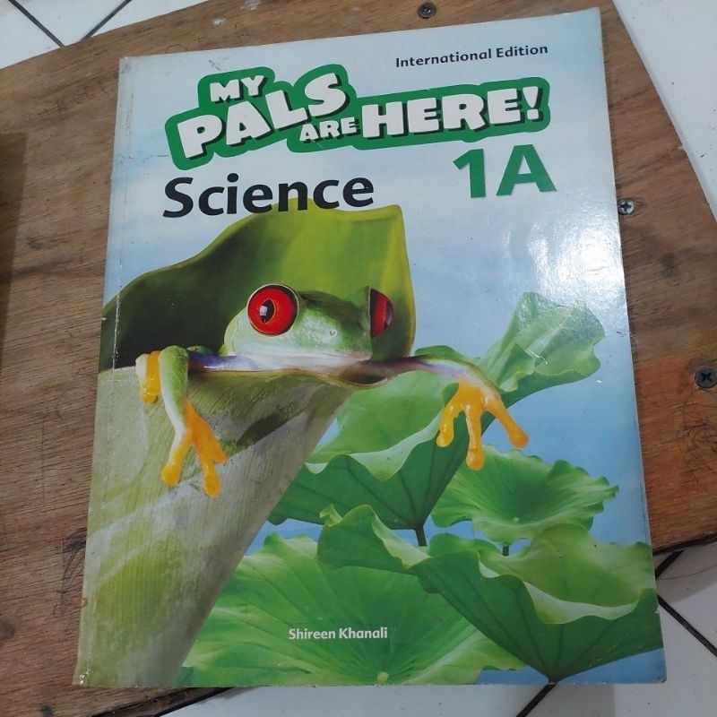 MY PALS ARE HERE SCIENCE 1 A
