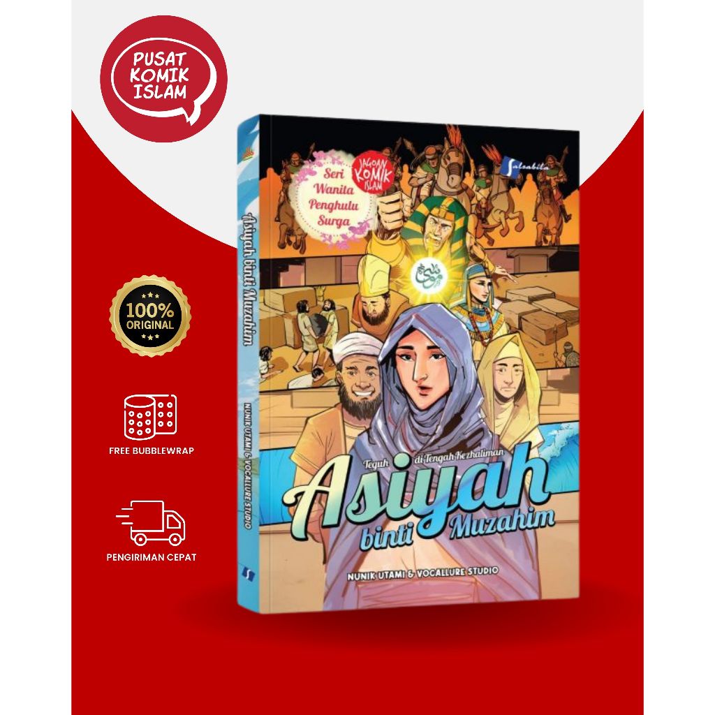 Komik Asiyah binti Muzahim : Teguh di Tengah Kezhaliman / Komik Tokoh Muslim / Komik Islami